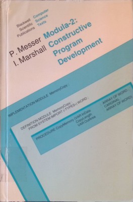 Modula-2: Constructive Programme Development Computer Science Texts Messer, P.A.