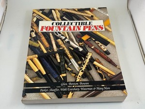Judd's Collecting Fountain Pens Book by Glen Benton Bowen