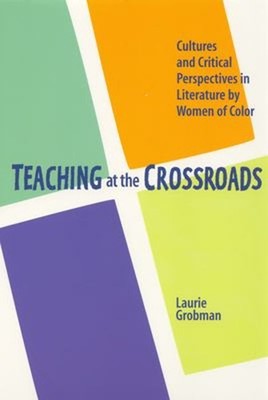 Teaching at the Crossroads : Cultures and Critical Perspectives i