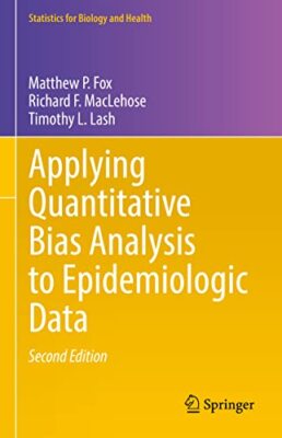 Timothy L. Lash - Applying Quantitative Bias Analysis to Epidemiologic - X555z
