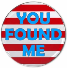 YOU FOUND ME WHERE'S WALDO FUNNY 3" PINBACK BUTTON HALLOWEEN COSTUME COSPLAY