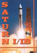 Saturn 1/1B: The Complete Manufacturing and Test Records (Apogee Books Space...