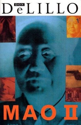 Mao II - DeLillo, Don