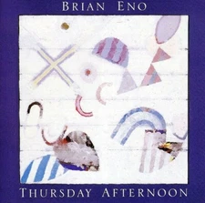 Thursday Afternoon by Eno, Brian (CD, 2013)