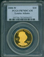 2008-W $10 GOLD FIRST SPOUSE LOUISA ADAMS PCGS PF70 PR70 PERFECT ! KEY DATE !
