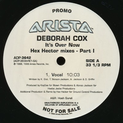 Deborah Cox - It's Over Now (Hex Hector Mixes - Part I) (12'', Promo)