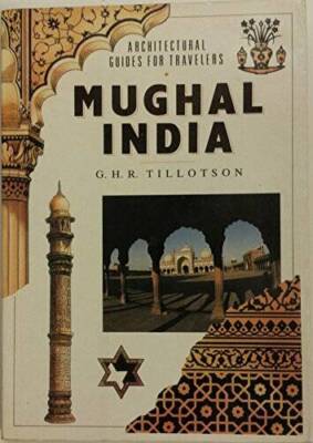 Mughal India (Architectural Guides for Travelers) - Paperback - GOOD