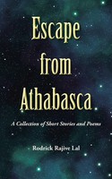 Rodrick Rajive Lal | Escape From Athabasca | Taschenbuch | Englisch (2016)
