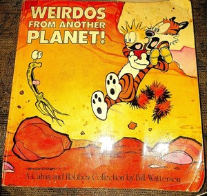 Calvin and Hobbes Weirdos From Another Planet Bill Watterson Andrews and McMeel