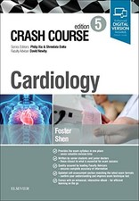 CRASH COURSE CARDIOLOGY By Foster Mbchb Bmedsci Thomas (hons) & Shen Jasmine