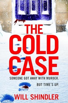 Der Cold Case: Ein total packender Krimi mit einem... - Schindler, Will