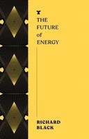 The Future Of Energy | Richard Black | Englisch | Taschenbuch | Futures | 192 S.