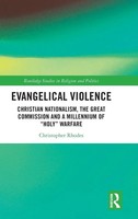 Evangelical Violence | Christopher Rhodes | Buch | Einband - Fest (Hardcover)