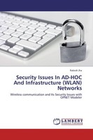 Security Issues In AD-HOC And Infrastructure (Wlan) Networks Rakesh Jha