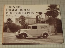 PIONEER COMMERCIAL PHOTOGRAPHY: THE BURGERT BROTHERS, By Jack B. Moore & Robert