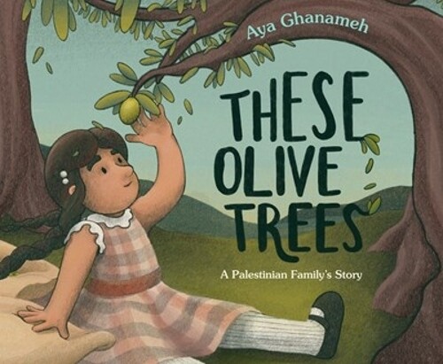 Aya Ghanameh These Olive Trees (Copertina rigida)