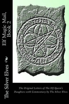 Elfenzauberpost, Buch 2: Die Originalbriefe der Töchter der Elfenkönigin mit C
