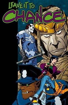 Leave It To Chance Volume 3: Monster Madness - Hardcover - GOOD