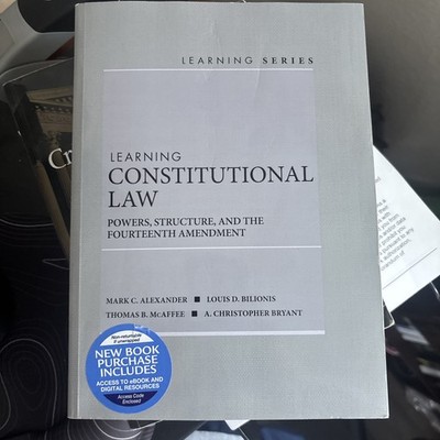 Learning Constitutional Law: Powers, Structure, and the Fourteenth Amendment 