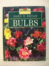John E. Bryan on Bulbs (Burpee Expert Gardener) - Bryan, John E. - Good - Se...