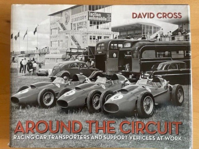 David Cross AROUND THE CIRCUIT Racing car transporters BUCH