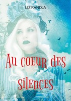 Liz Randja | Au Coeur Des Silences | Taschenbuch | FranzöSisch (2021)
