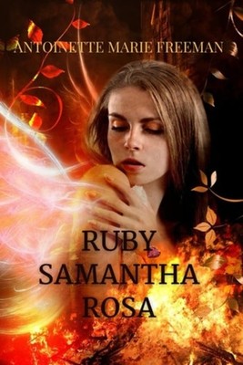 RUBY SAMANTHA ROSA. - Paperback NEW ANTOINETTE MARI 2022
