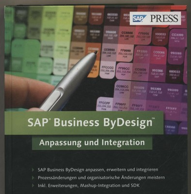 SAP Business ByDesign - Anpassung und Integration Konstantinidis, Christos, Hara