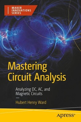 Mastering Circuit Analysis | Hubert Henry Ward | englisch