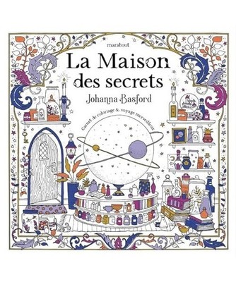La maison des secrets: Carnet de coloriage & voyage merveilleux, Basford, Johann