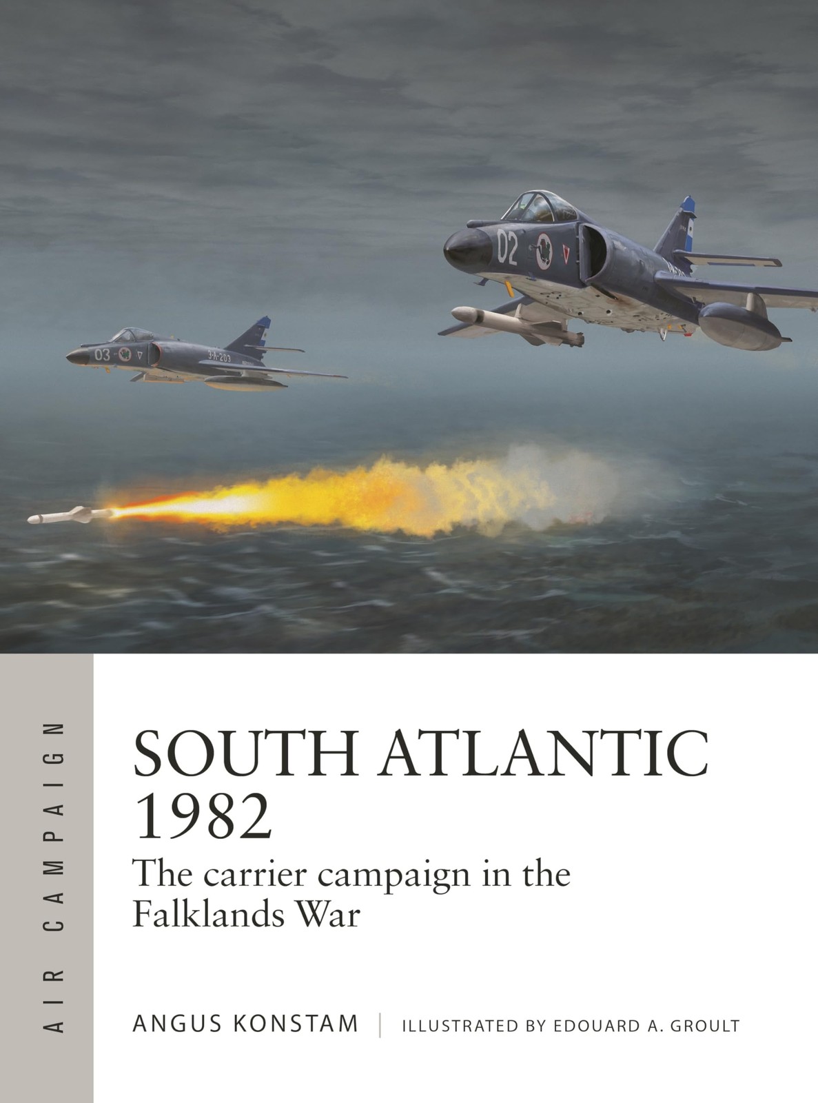South Atlantic 1982: The carrier by Angus KonstamEdouard A. G - PB - 2025 - Image 5