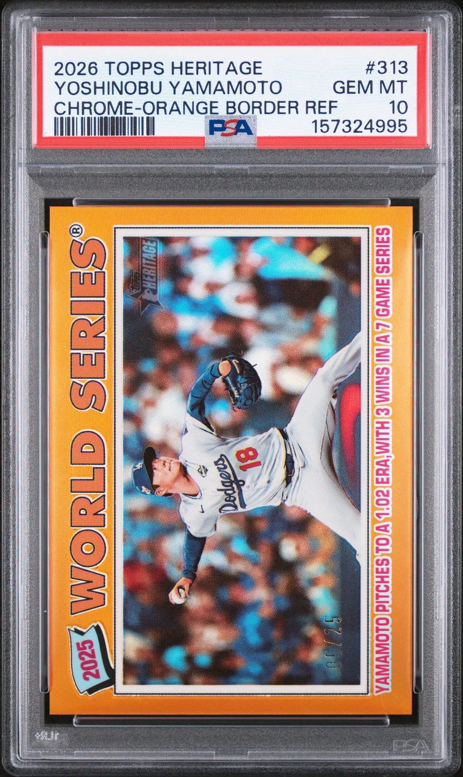 2026 Topps Heritage Yoshinobu Yamamoto Chrome Orange Border Ref 05/25 PSA 10