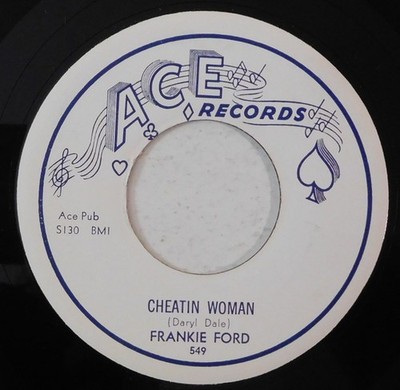 FRANKIE FORD Cheatin Woman, Last One To Cry ACE 45 NM