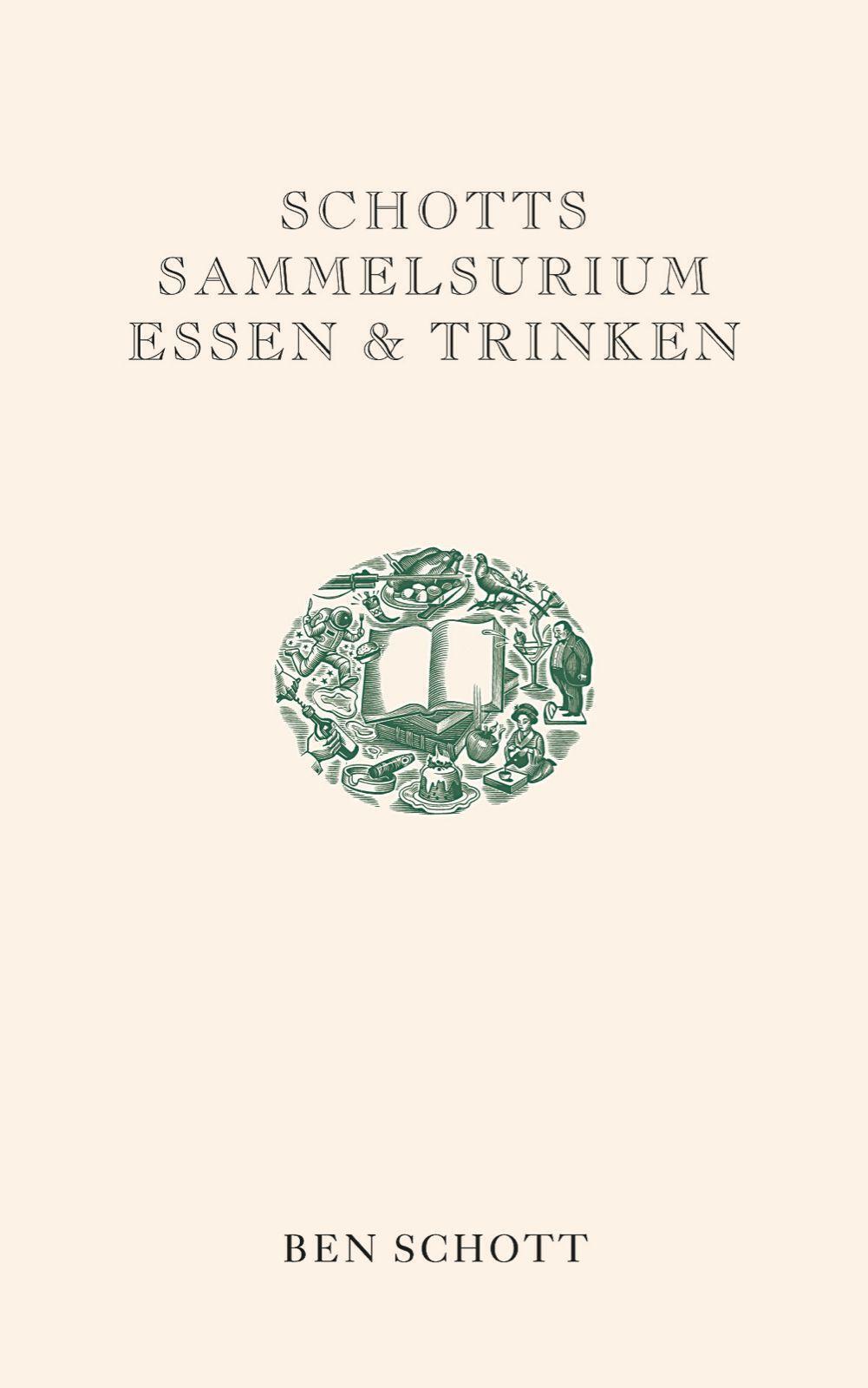 Thumbnail - Schotts Sammelsurium Essen & Trinken | Ben Schott | Taschenbuch | 160
