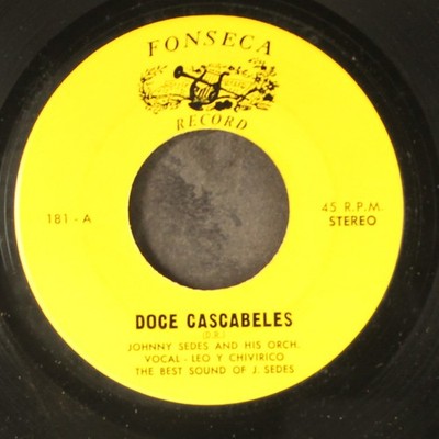 JOHNNY SEDES: carupano canta / doce cascabele FONSECA 7'' Single 45 RPM