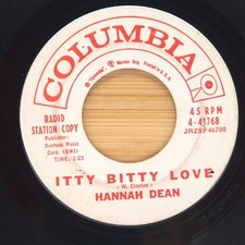 HANNAH DEAN - ITTY BITTY LOVE / SO LITTLE TIME - SOUL FUNK  45 COLUMBIA PROMO