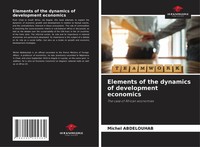 Michel Abdelouhab | Elements Of The Dynamics Of Development Economics | Buch