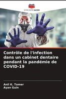 Anil K. Tomer (U. A.) | ContrôLe De L'infection Dans Un Cabinet Dentaire...