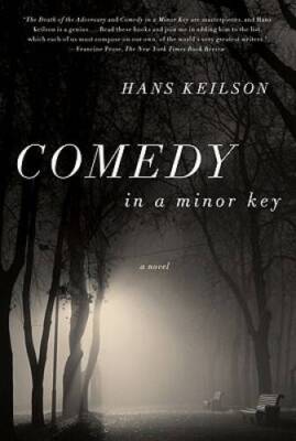 Comedy in a Minor Key: A Novel - Paperback By Keilson, Hans - GOOD