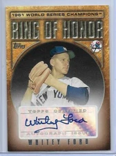 2008 TOPPS RING OF HONOR WHITEY FORD SIGNED AUTO #RHA-WF NEW YORK YANKEES