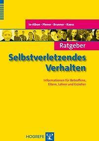 Ratgeber Selbstverletzendes Verhalten | Buch | 9783801725723-image