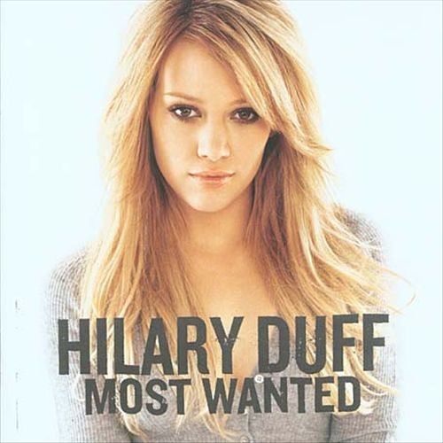 HILARY DUFF MOST WANTED NEW CD - Imagen 1 de 1