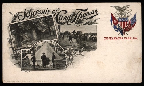 1)       Souvenir of Camp Thomas ~ CHICKAMAUGA PARK. GA. ~ UDB, MINT.