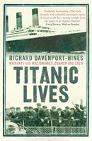 Richard Davenport-Hines | Titanic Lives | Taschenbuch | Englisch (2012)