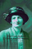 Ethel Carnie Holdsworth | Cotton Factory Shorts | Taschenbuch | Englisch (2024)