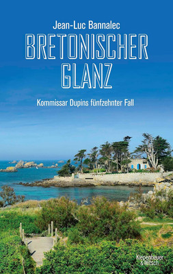 Bretonischer Glanz: Kommissar Dupins Fünfzehnter Fall (Kommissar Dupin Ermittelt
