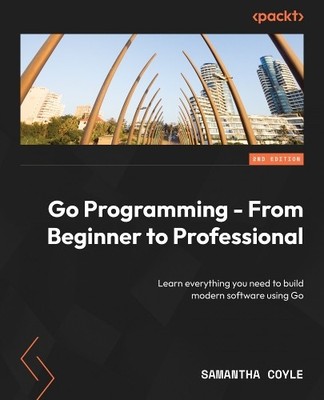 Samantha Coyle Go Programming - From Beginner to Professional (Taschenbuch)