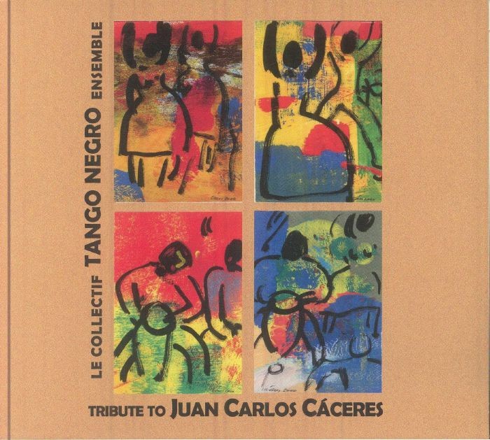 TANGO NEGRO ENSEMBLE/LE COLLECTIF - Tribute To Juan Carlos Caceres - CD