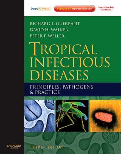 Tropical Infectious Diseases Guerrant Walker Weller Hardback Saunders 3e