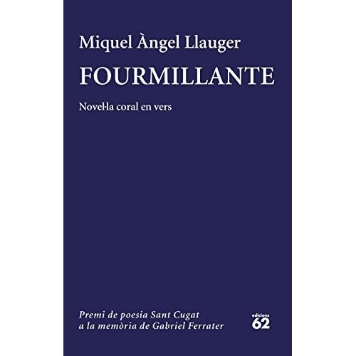 Fourmillante: Novel�la coral en vers. Setz� Premi de po - Catalan Language Paper